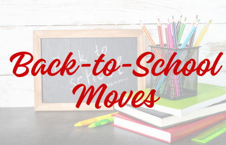 Back-to-School Moves