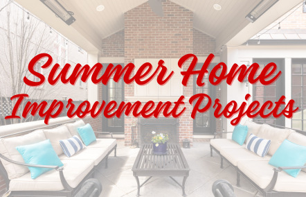 Summer Home Improvement Projects